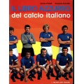 Pericle Pratelli - Pasquale Scardillo - Il libro azzurro del calcio italiano